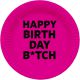 Bordjes Happy Birthday B*tch 23 cm