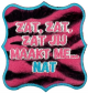 Embleem Nr. 649 Zat, Zat, zat jij maakt me Nat