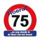 Bord Hoera 75 Jaar (50x50 cm.)