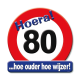 Bord Hoera 80 Jaar (50x50 cm.)