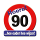 Bord Hoera 90 Jaar (50x50 cm.)