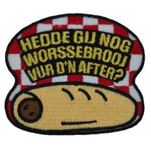 Embleem Brabant Nr. 322 Hedde gij nog worssebrooj vur d'n after